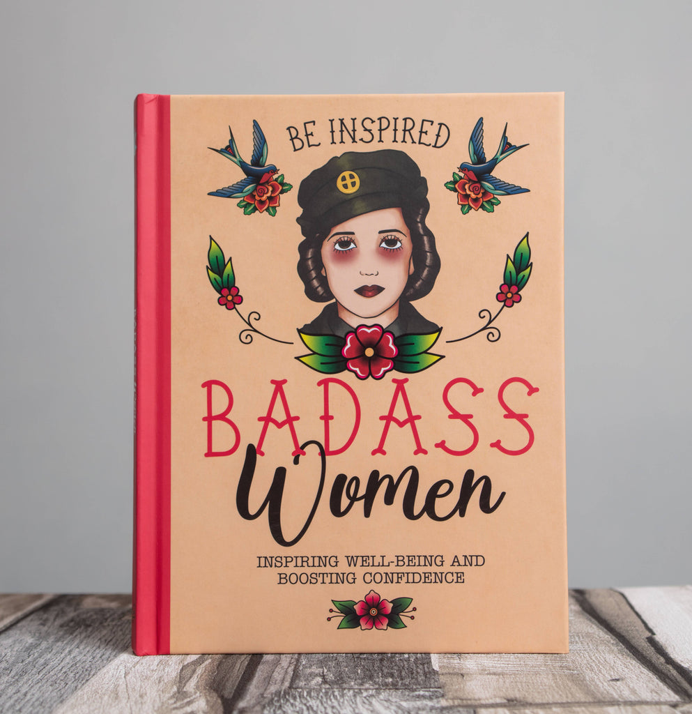 be inspired: badass women book