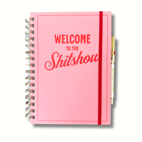 welcome to the shit show journal w/ pen