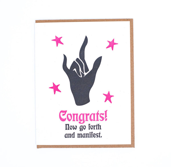 congrats!  now go forth & manifest. card