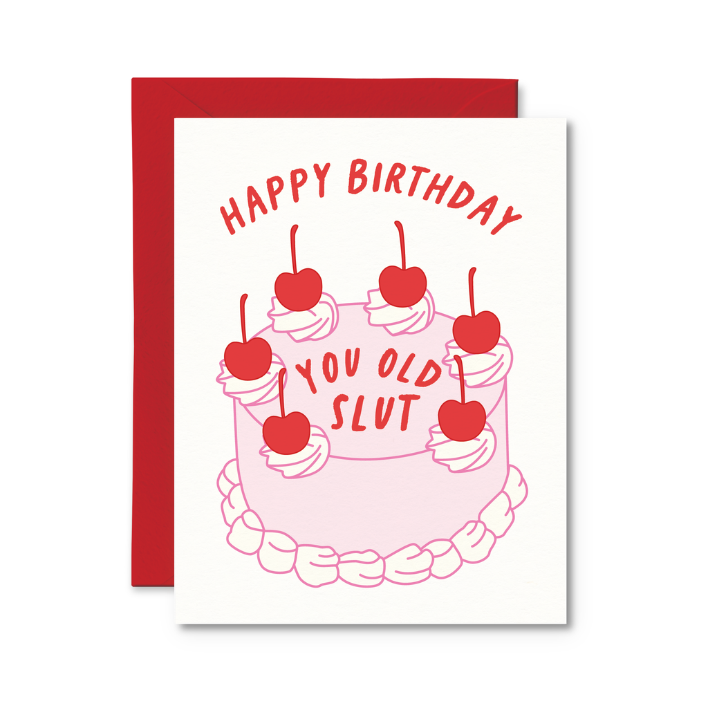 happy birthday you old slut card