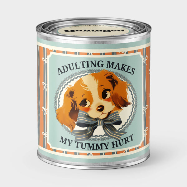 adulting makes my tummy hurt candle