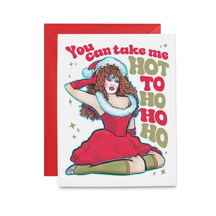 you can take me hot to ho ho ho card