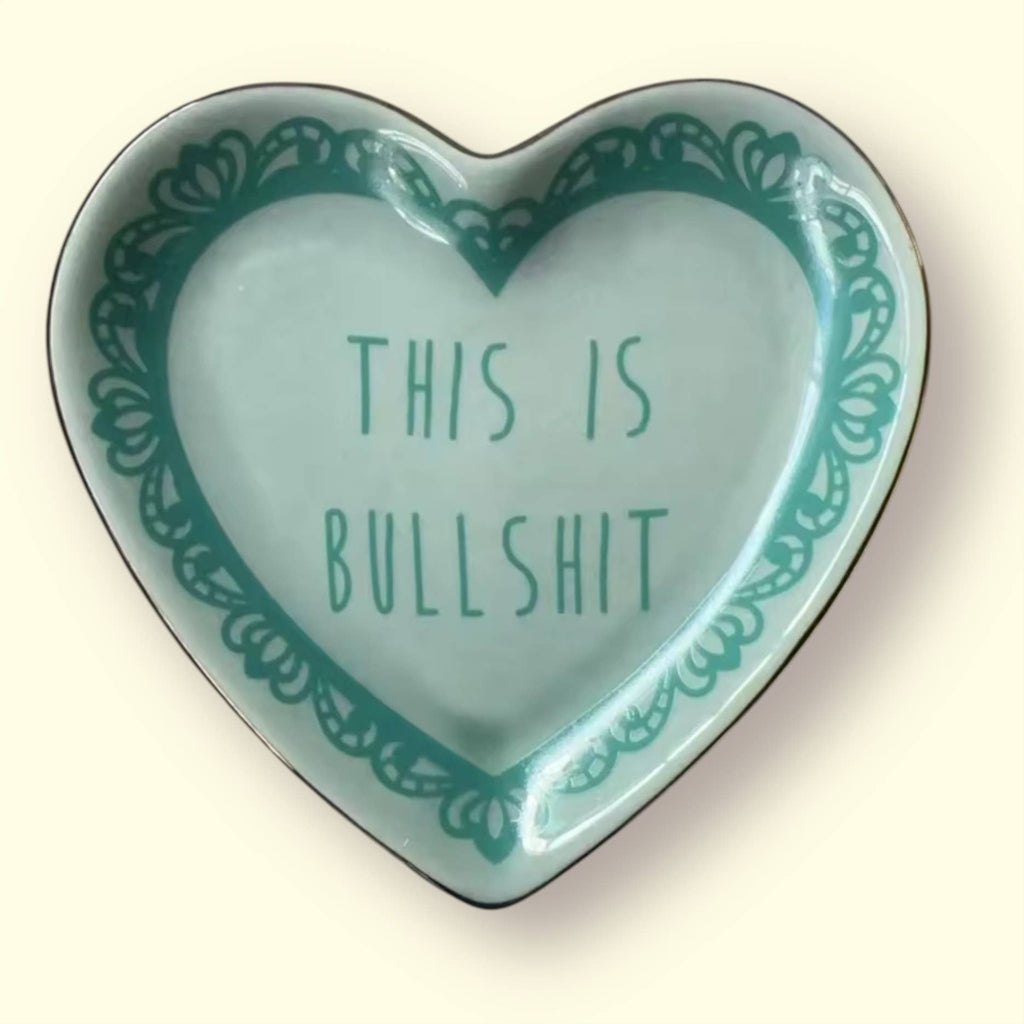 this is bullshit trinket dish