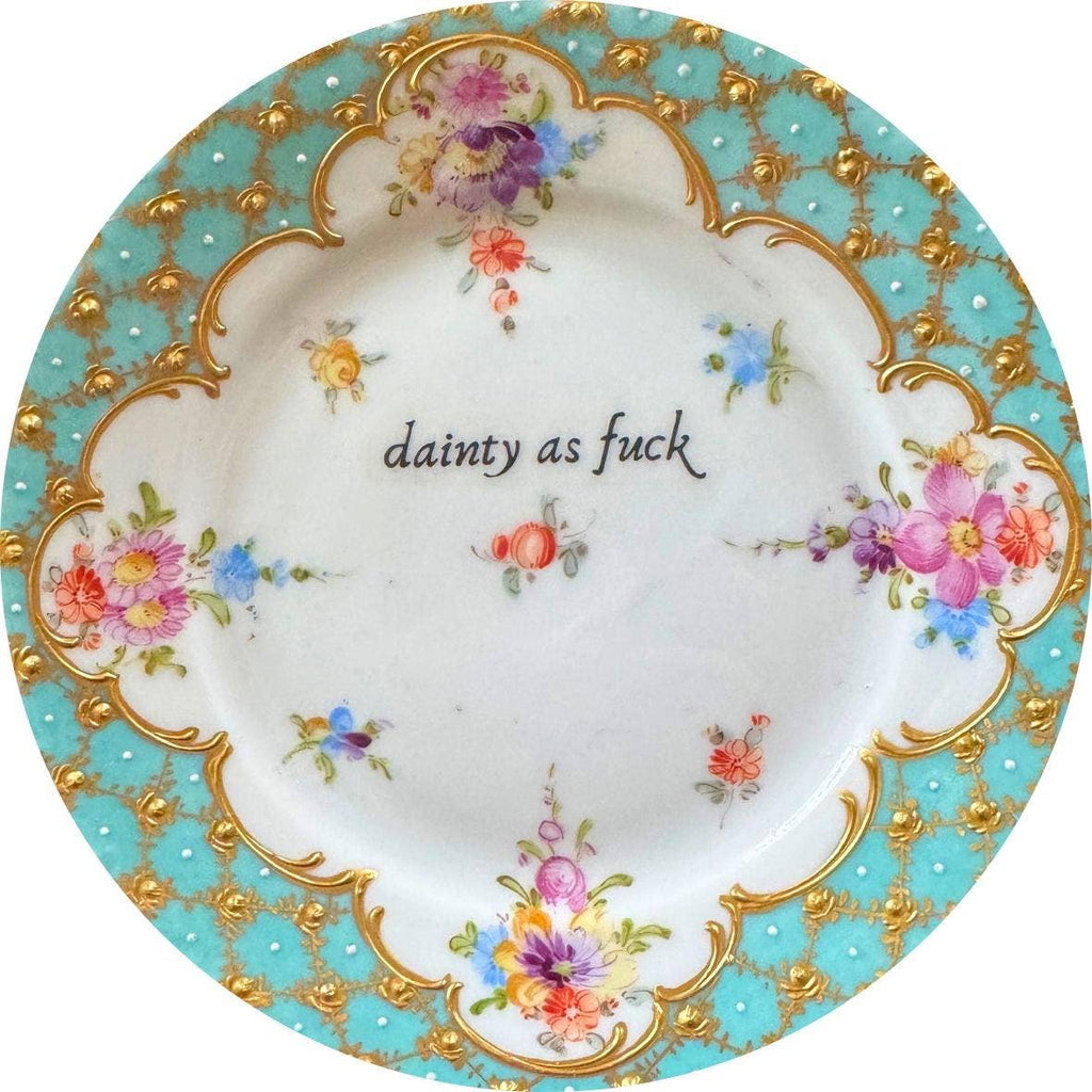 dainty as fuck vinyl sticker