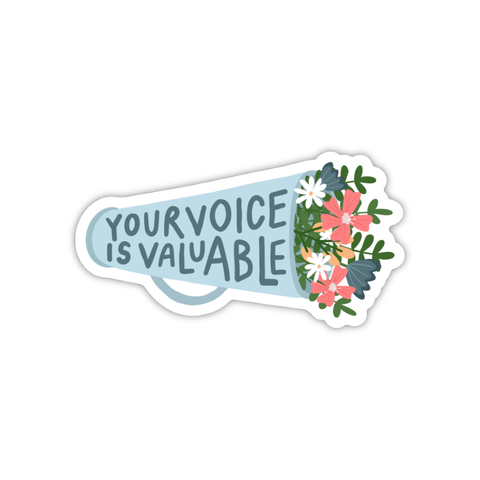 your voice is valuable sticker