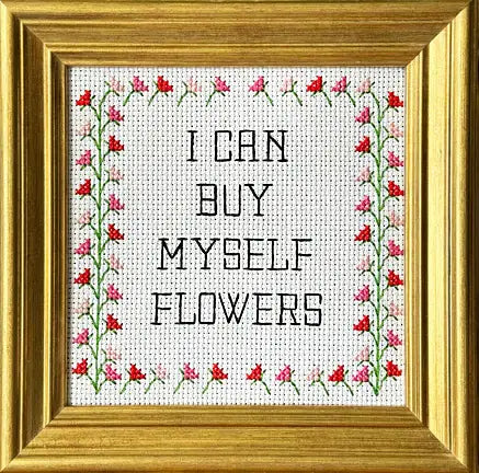 i can buy myself flowers cross stitch kit