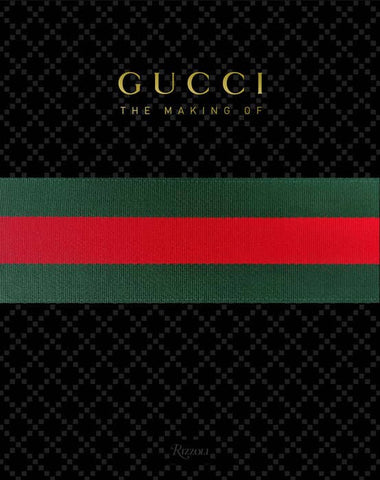 gucci:  the making of