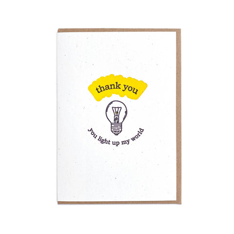 thank you. you light up my world. card