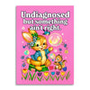undiagnosed but something ain’t right card