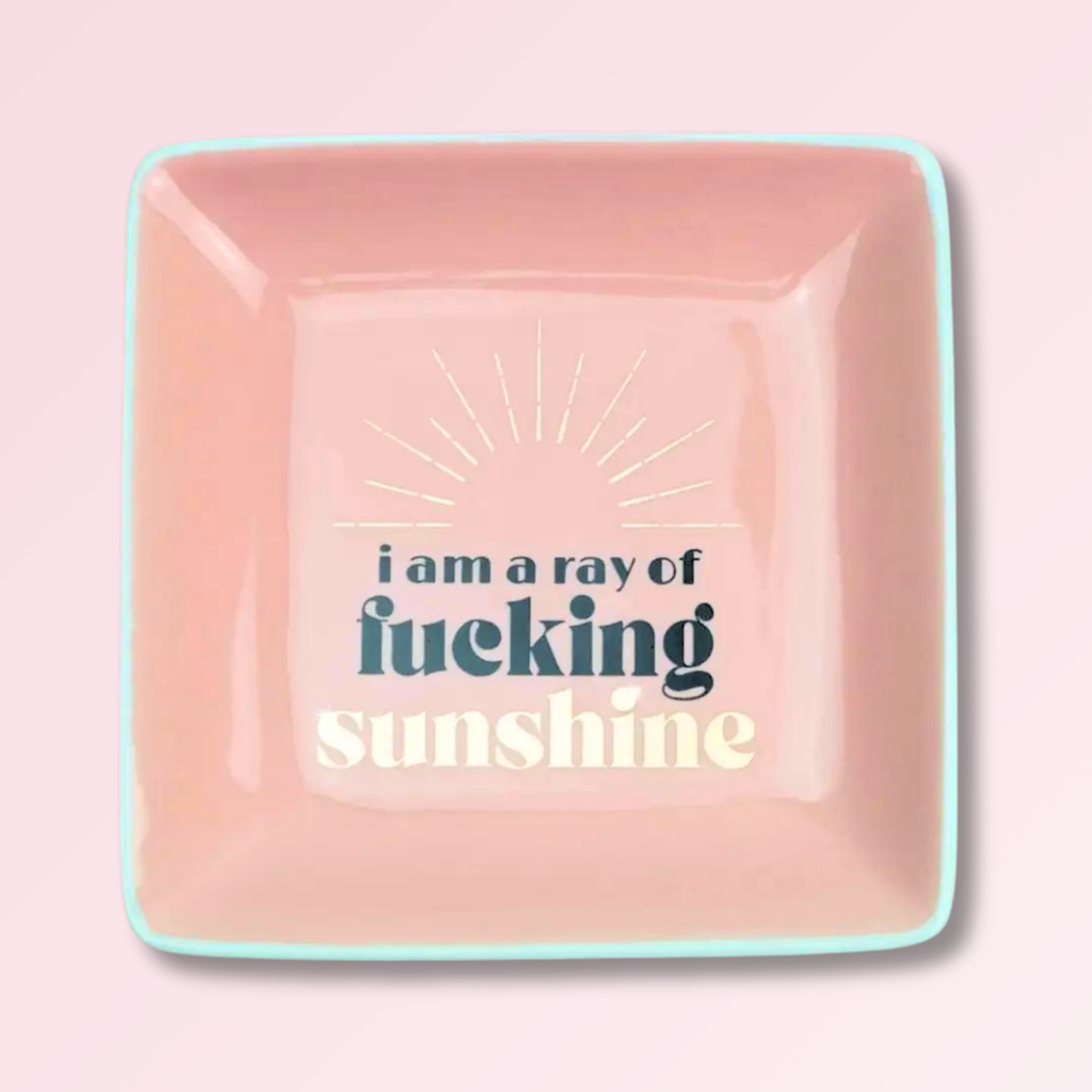 i am a ray of fucking sunshine {square} trinket tray