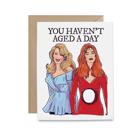 you haven't aged a day card