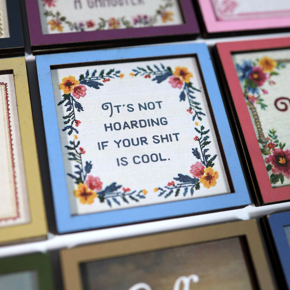 it's not hoarding if your shit is cool - funny wooden magnet
