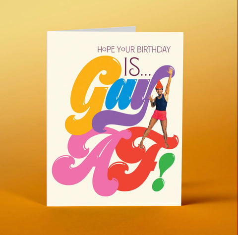 hope your birthday is gay af! card
