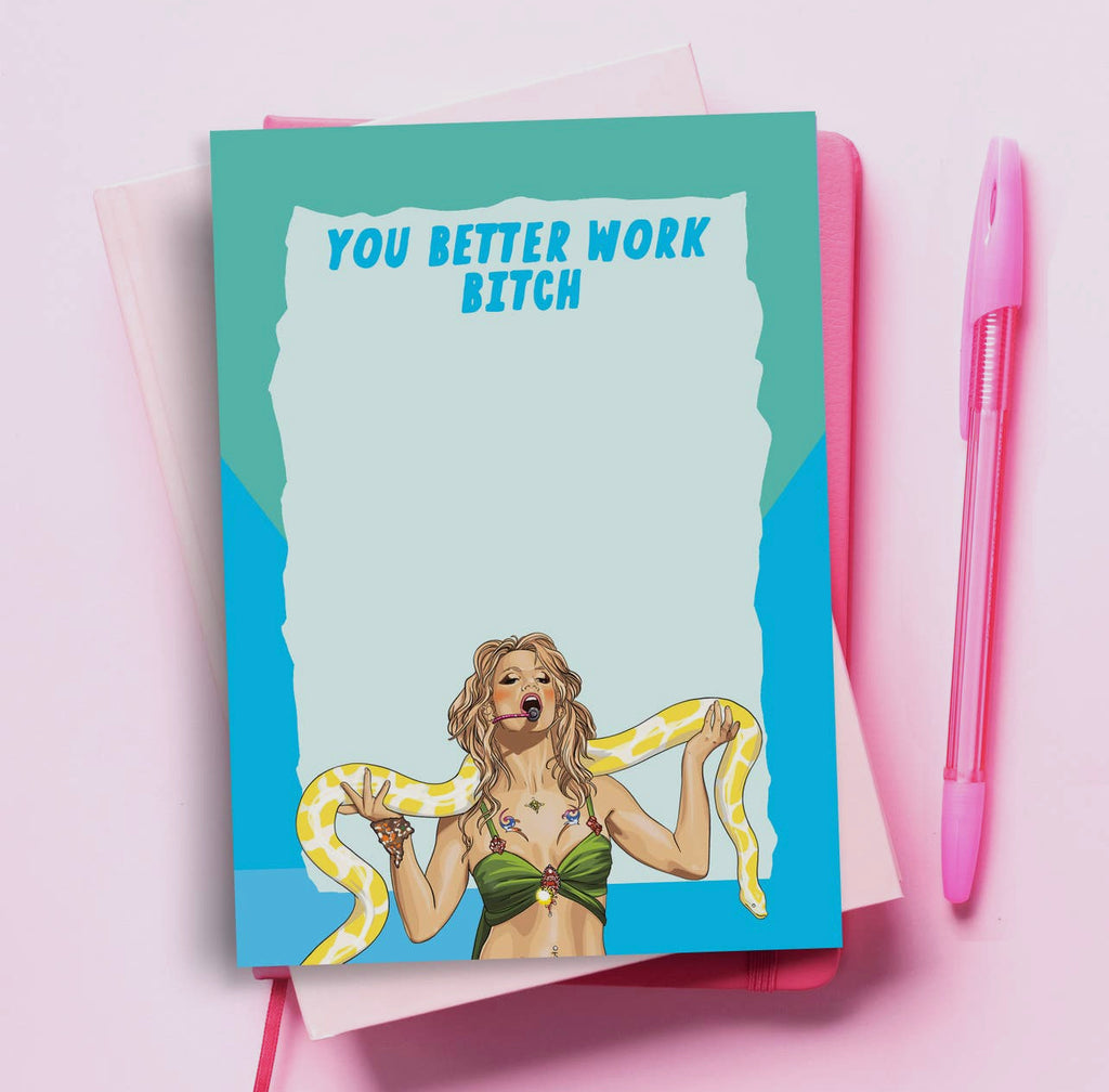 you better work bitch notepad