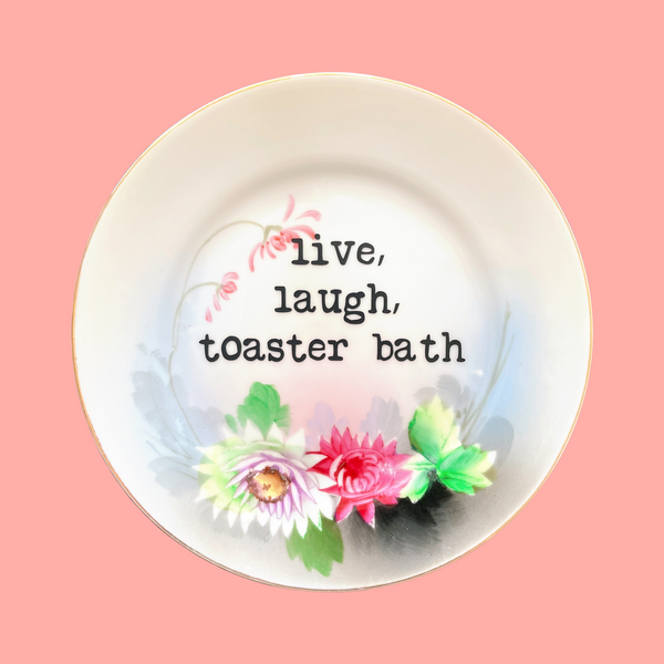 live, laugh, toaster bath decorative plate