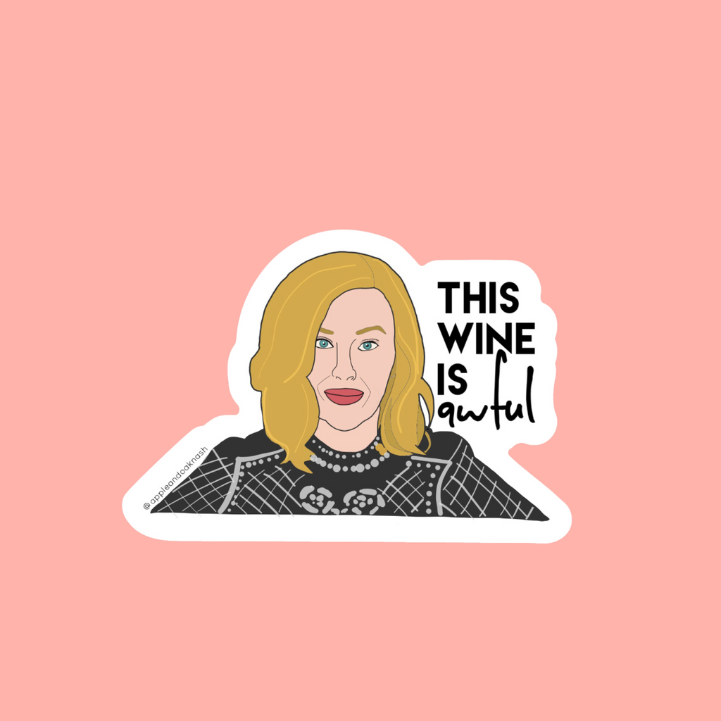 moira this wine is awful sticker