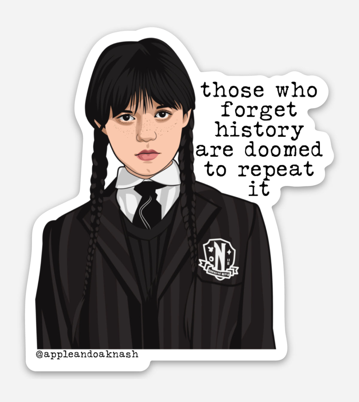 wednesday those who forget history sticker