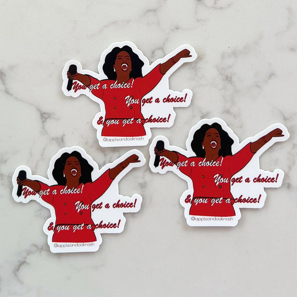 you get a choice sticker