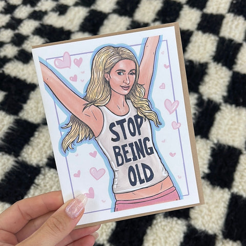 stop being old card