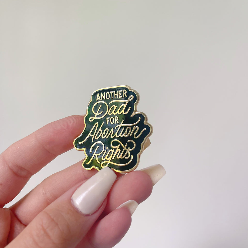 another dad for abortion rights pin